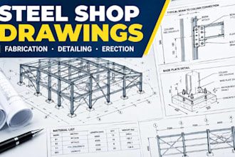 create structural steel shop drawing and fabrication drawings
