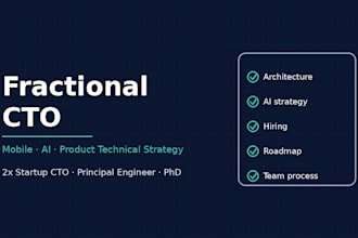 be your fractional cto for mobile ai and product technical strategy