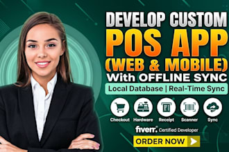 develop a custom web or mobile pos app with offline sync
