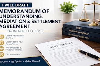 draft a memorandum of understanding, mediation, and settlement agreement