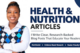 write health and nutrition articles and blog posts