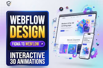 design interactive and 3d animated webflow website, figma to webflow