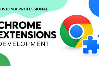develop custom chrome extensions and browser automation tools