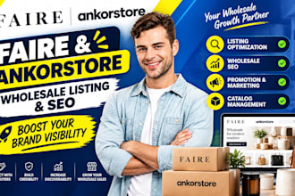 optimize faire and ankorstore wholesale listings, SEO, promotion and marketing