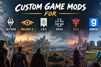 develop custom game mods for skyrim, fallout 4, ck3, ho14,bg3, and gmod