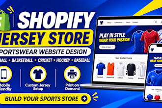 build a multi sport jersey shopify store, basketball,rugby, hockey, and cycling