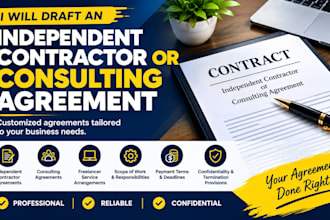 draft an independent contractor or consulting agreement