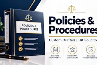 draft customized business policies and procedures as a UK solicitor