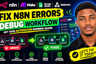 fix n8n workflow errors and debug your n8n automation bugs, n8n expert