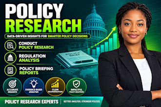 conduct policy research, regulation analysis and policy briefing reports