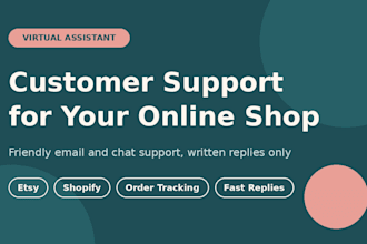 provide email and chat customer support for your online shop