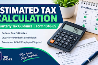 calculate estimated taxes and assist with irs form 1040 es