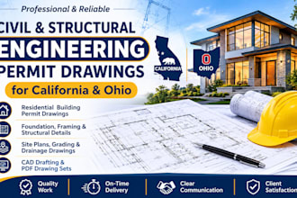 prepare civil and structural engineering drawings for california and ohio permit