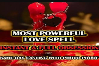 cast fast working powerful obsession, commitment and love spell, cut third party