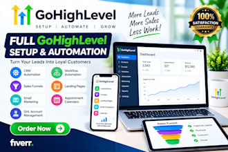 set up and manage gohighlevel websites, email and SMS automation, sales funnels