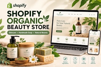 design or redesign shopify website organic skincare beauty and soap store