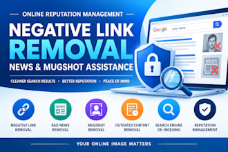 help remove negative links, bad news, and mugshots online