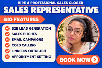 be your b2b sales representative, sales closer, and online sales rep