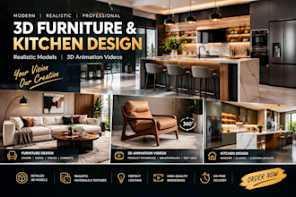 create realistic 3d furniture product and kitchen design with 3d animation video