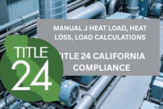 manual j hvac load calculation, california title 24 compliance report