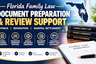 review your florida family law documents and provide legal guidance