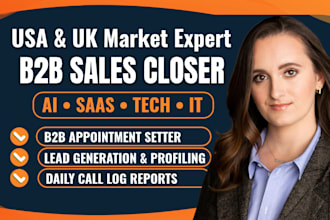 be your b2b sales closer, cold calling expert, and appointment setter