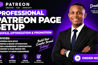 set up, optimize and manage your patreon page growth
