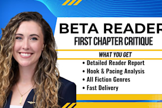 beta read your first chapter and give honest reader feedback