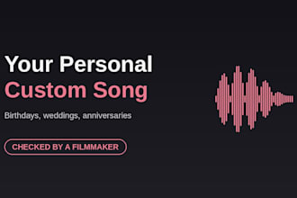 make a personal custom song for a birthday, wedding or anniversary