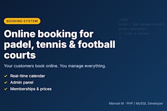 create an online booking system for padel, tennis and football courts