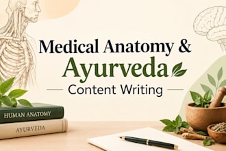 do medical, anatomy and ayurveda content writing