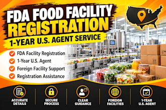 handle fda food facility registration and provide a one year US agent