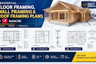 draft residential floor framing, wall framing and roof framing plans in autocad