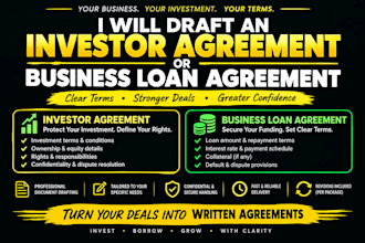 draft an investor agreement or business loan agreement