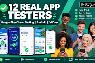 do 12 real app testers mobile app testing andriod google play store app tester