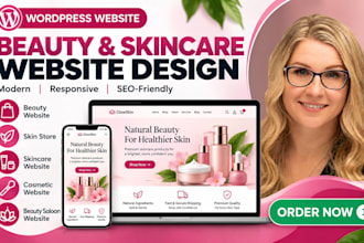 design beauty website, skincare website, in wordpress