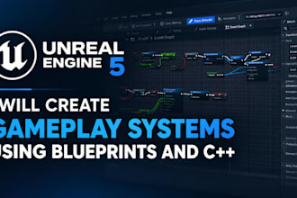create unreal engine 5 gameplay systems using blueprints and c plus programming