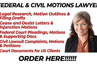 prepare federal court pleadings, motions, and supporting documents for your case