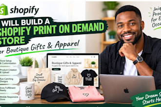 build shopify print on demand store for boutique gifts and apparel