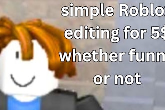 be a roblox video editor
