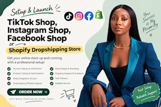 setup tiktok shop, instagram shop, facebook shop or shopify dropshipping store