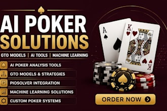 build ai poker analysis tools, gto models, and machine learning solutions