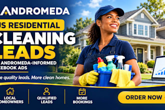generate US residential cleaning leads via andromeda informed facebook ads