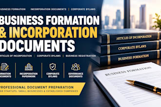 prepare business formation document, incorporation paperwork, corporate bylaws