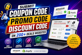 submit coupon code promo code discount code on 200 deals websites amazon shopify