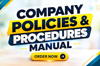 write a company policies and procedures manual with sops