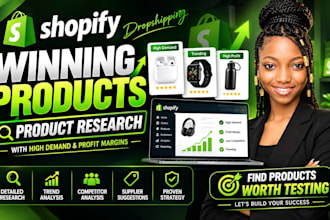 research winning shopify dropshipping products with high demand , profit margins