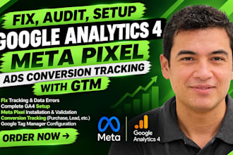 fix, audit, setup google analytics 4 meta pixel ads conversion tracking with GTM