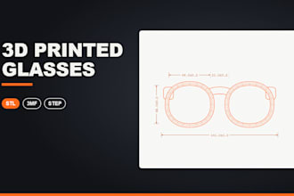 design 3d printed glasses eyewear, 3d printing 3d model cad stl production ready