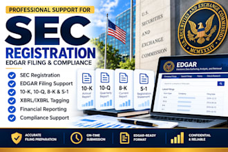assist with sec filings, edgar filing, and sec compliance for 10k, 10q, 8k, s1